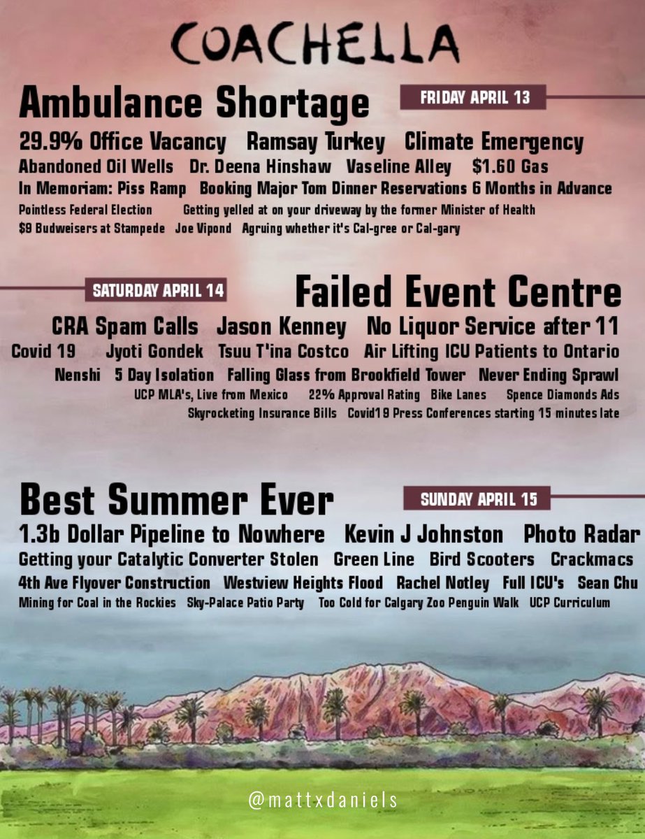 mattxdaniel's tweet photo. Hot off the press:  Calgary Coachella 2022.  #yyc https://t.co/v7Rn3tqAyG