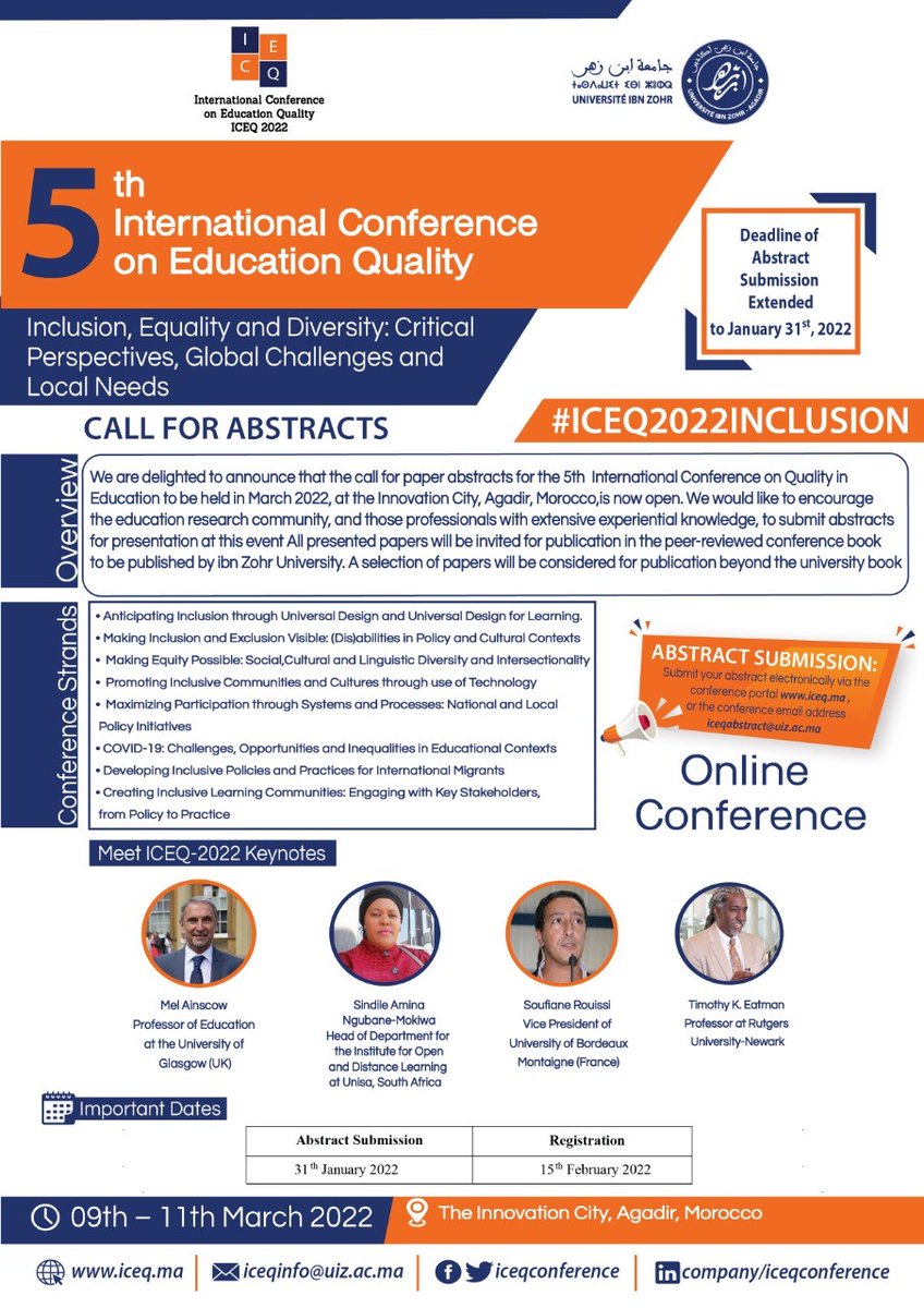 Deadline to submit abstracts for <a href="/iceqconference/">International Conference on Education Quality ICEQ</a> 2022, focusing on Inclusion, Equality, &amp; Diversity: Critical perspectives, global challenges and local needs, is fast approaching (January 31, 2022).

To know more about abstract submission guidelines, click iceq.ma/index.php/call…