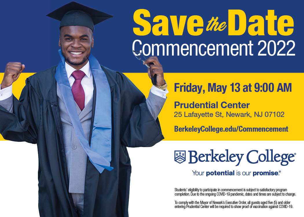 BerkeleyCollege's tweet photo. Berkeley College is thrilled to announce that we will hold an Indoor Commencement Ceremony for August 2021, December 2021, and April 2022 graduates on Friday, May 13, 2022, at the Prudential Center. 
https://t.co/gFzJBSJ85i https://t.co/AAGBc4C6LL