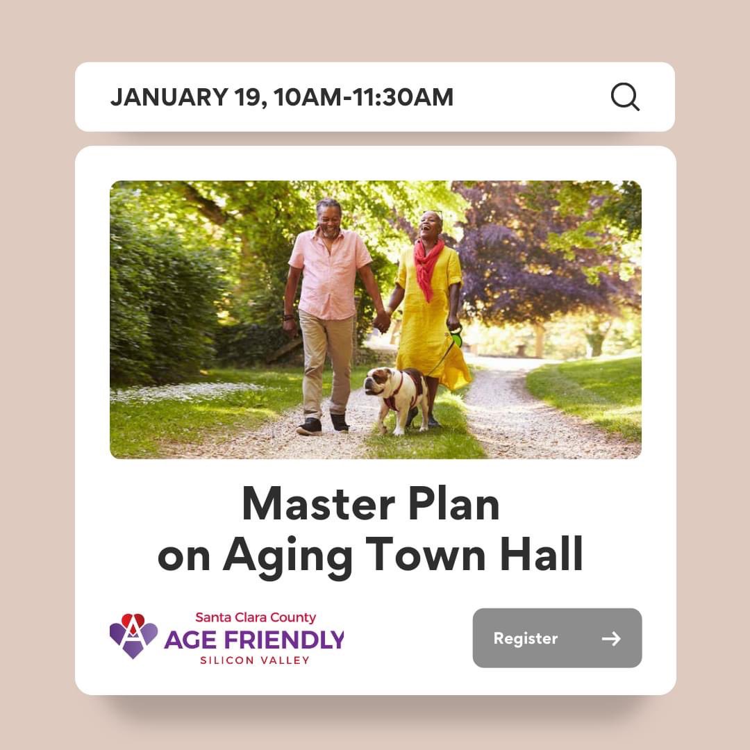 Save the date for our Master Plan for Aging Town Hall on January 19th from 10am to 11:30am. You can register here: sccgov-org.zoom.us/meeting/regist… #agefriendly #masterplan #caregiving