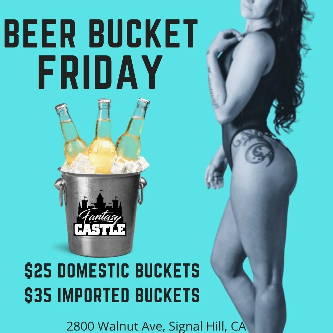 HillFantasy's tweet photo. Fridays are best spent at The Fantasy Castle! We have some AWESOME beer bucket specials today! Domestics $25 Imports $35. Come see why we are a local favorite! 
.
.
.
#BeerBucket #SportsBar #Cervesa #SoCal #Drinks #WhereToEat #Fun #Sexy #FantasyCastle #SignalHill #StripClub https://t.co/JoOE8poi3D