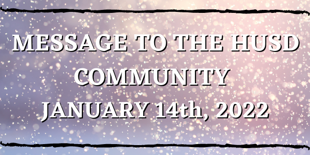 RancheroMiddle's tweet photo. MESSAGE TO THE HUSD COMMUNITY JANUARY 14th, 2022 https://t.co/lWh7TNgJ3w https://t.co/A2xSVaOoJq