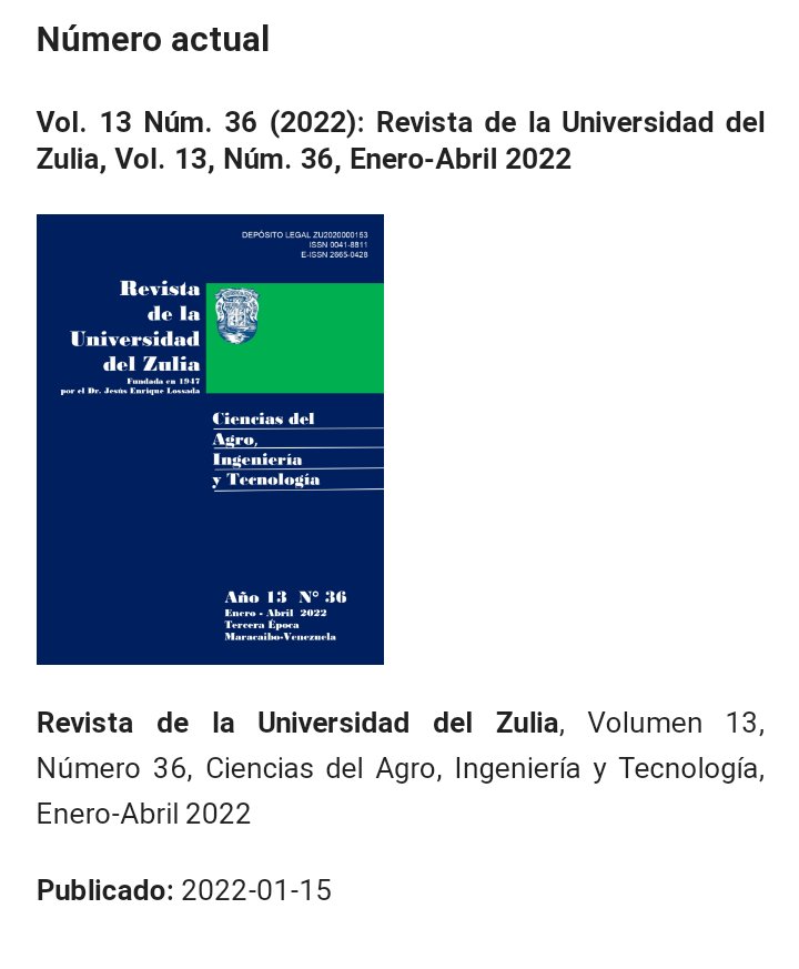 Compartimos con nuestros lectores el Número 36 de la Revista de la Universidad del Zulia, Enero-Abril 2022, dedicado a las Ciencias del Agro, Ingeniería y Tecnología 

produccioncientificaluz.org/index.php/rluz