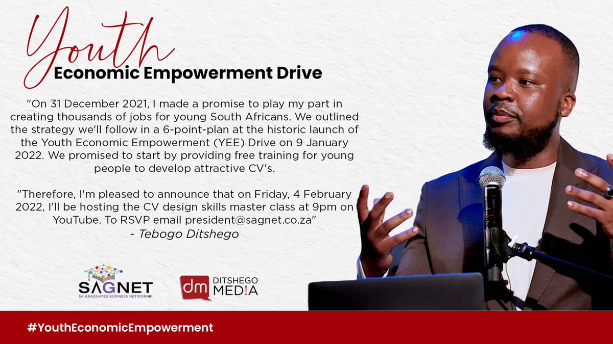 TebogoDitshego's tweet photo. Dear Young South Africans,

On Friday, 4 February 2022, at 7pm I'll host the CV Design Skills Development Master Class on YouTube. Participation is free.

To RSPV &amp; gain access email president@sagnet.co.za 

#YouthEconomicEmpowerment #YouthEmpowerment https://t.co/ZX14S1tXrj