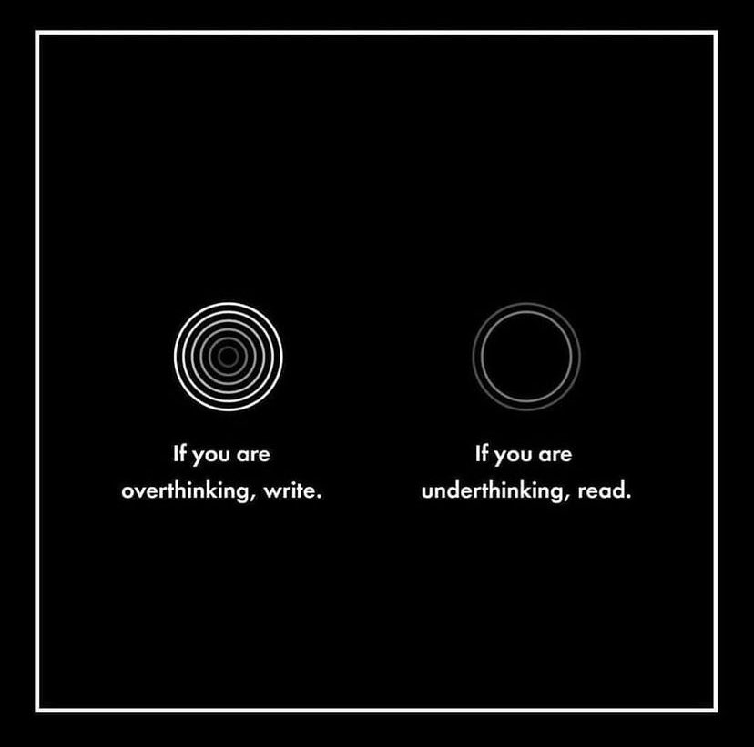 _breannafaye's tweet image. if you are overthinking, write. 
if you are underthinking, read.