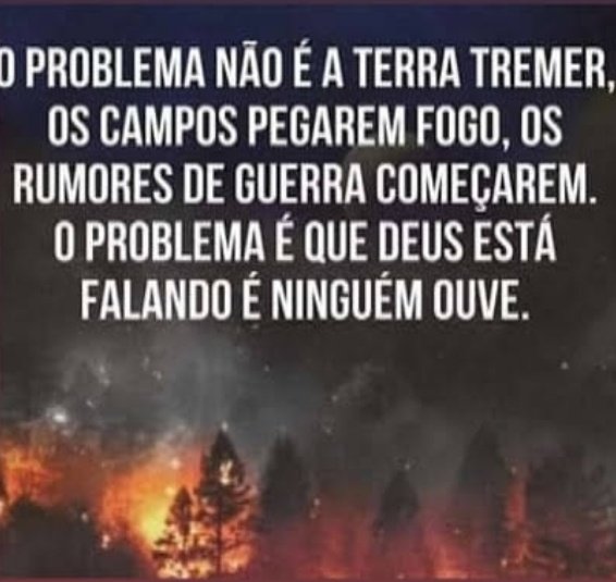 Falando, não. Ele tem GRITADO 24 X 7 em nossos ouvidos, mentes e almas. Ouça AGORA. Amanhã pode ser tarde.