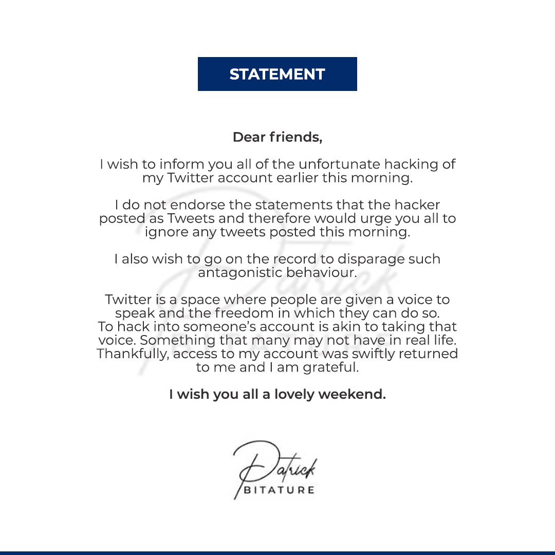 patrickbitature's tweet photo. I wish to officially inform you all that my Twitter account was hacked into earlier this morning.

The hacker took the opportunity to post several tweets that I urge you to ignore.

Thankfully access to my account was swiftly returned to back me. https://t.co/QOxVDgP6qO