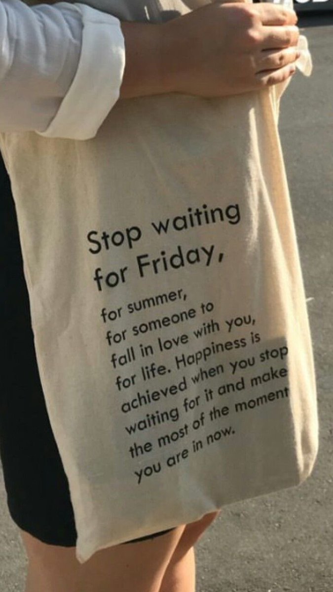 stop waiting for friday, for summer, for someone to fall in love with you, for life. happiness is achieved when you stop waiting for it and make the most of the moment you are in now.
