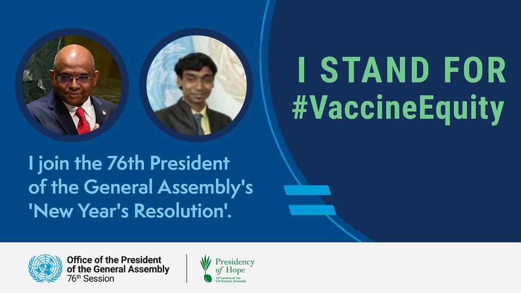 I hope H.E Mr.@abdulla_shahid @UN_PGA your New Year Resolution for  the whole world to get the benefit of vaccination and it's an important support to Basic need in this epidemic .
#VaccineEquity #PresidencyOfHope
@WHO @PMOIndia @ApoorvOmArtist 
@UNinIndia @ShombiSharp