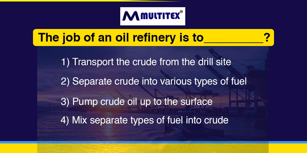 MultitexG's tweet photo. #Petroleum #refineries are complex and expensive industrial facilities. We all know that refineries have different basic steps but do you know what is the job of an #oilrefinery is? 

Please share your answers in the comments section.

#Multitex #Quiz #Answer #Comments #Petroleum https://t.co/WvoIhfiMYd