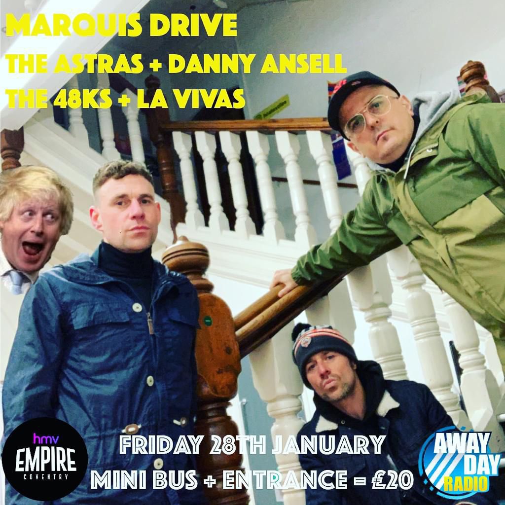 🚨 WORK EVENT 🚨 

Friday 28th January <a href="/hmvempire/">hmv Coventry Empire 🎸🎹🎤🎶❤️</a> (Coventry) 

<a href="/MarquisDrive1/">Marquis Drive</a> <a href="/theastrasuk/">The Astras</a> <a href="/The48ks/">The 48K's</a> <a href="/dannyans/">Danny Ansell</a> <a href="/La_Vivas_/">La Vivas</a> 

Advanced Ticket are selling fast - seetickets.com/event/awayday-…

<a href="/AwaydayR/">D R L PROMOTIONS</a> <a href="/awayday_gigs/">Awayday Gigs</a> 

This is definitely a work event and not five amazing acts rocking out!