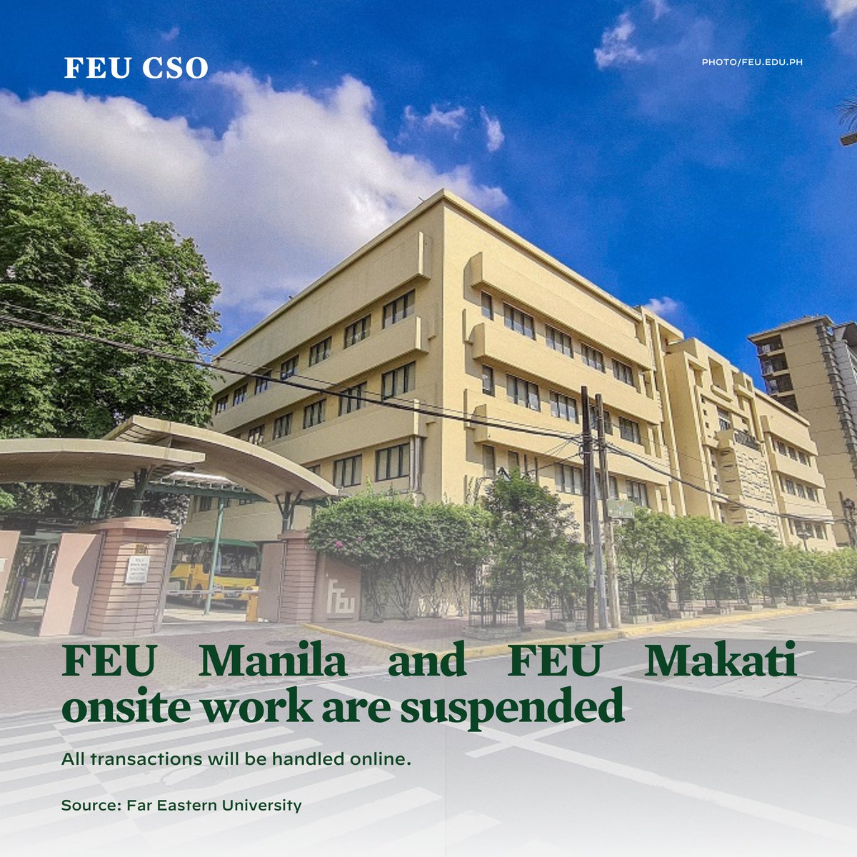FEU_CSO's tweet photo. [UPDATE] All transactions will be handled online until January 21, 2022 as onsite work is suspended in FEU Manila and FEU Makati campuses. https://t.co/rXvYmz2zgd