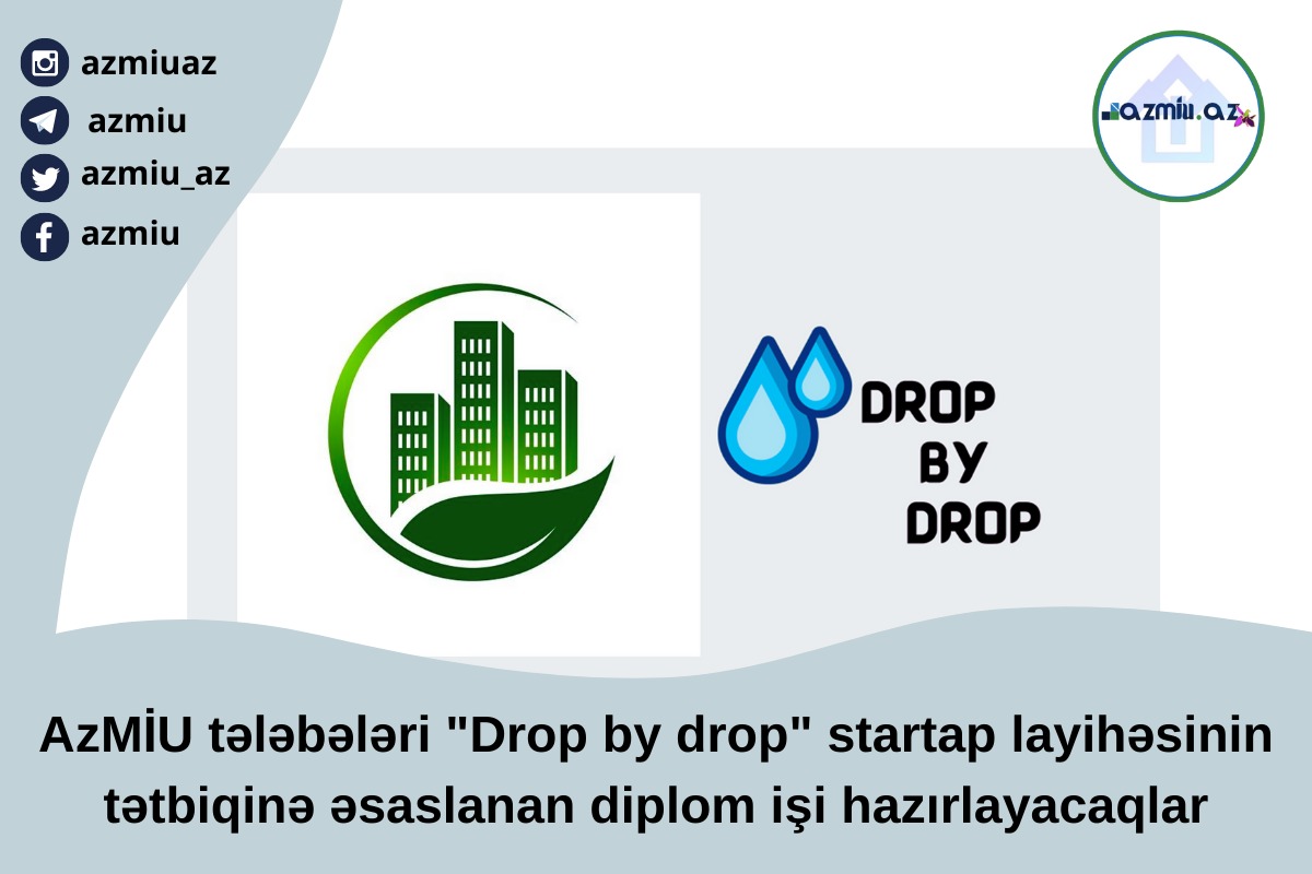 azmiu_az's tweet photo. AzMİU tələbələri "Drop by drop" startap layihəsinin tətbiqinə əsaslanan diplom işi hazırlayacaqlar.
#AzMiu #AACU #Azerbaijan #Baku #AzerbaijanUniversity https://t.co/S5ChBJw1KR