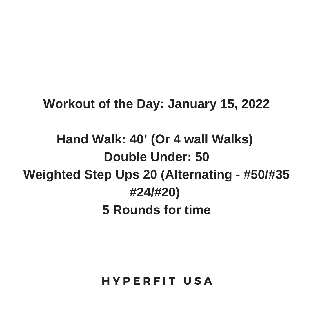 hyperfitusa's tweet photo. Workout of the Day: January 15, 2022

Hand Walk: 40’ (Or 4 wall Walks) 
Double Under: 50
Weighted Step Ups 20 (Alternating - #50/#35 #24/#20) 
5 Rounds for time https://t.co/FUB033puKr