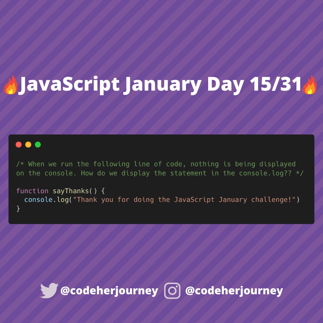 codeherjourney's tweet image. 🔥 JavaScript January Day 15/31 🔥
Another day, another JavaScript challenge for beginners!
When we run the following line of code, nothing is being displayed
on the console. How do we display the statement in the console.log??  👀 
#JavaScriptJanuary #codeherjourney