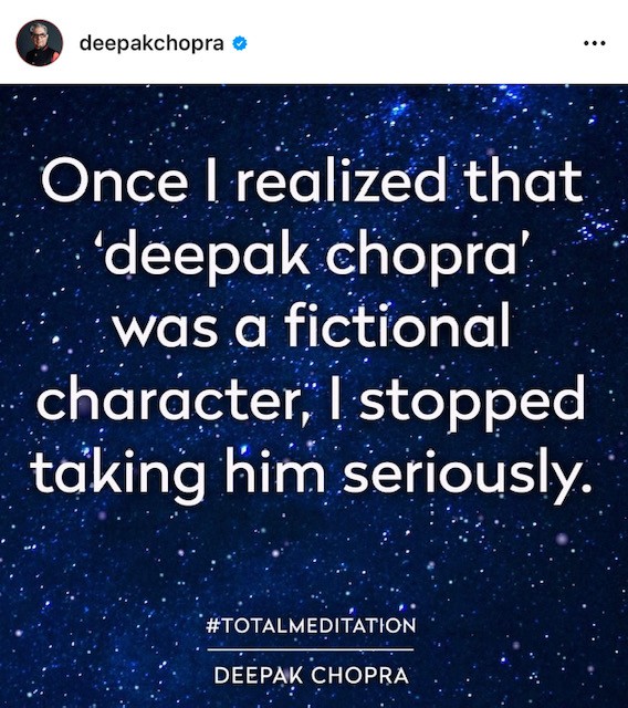 Ahh Deepak Chopra! That runs deep. You nailed it.  

repost

#deepakchopra