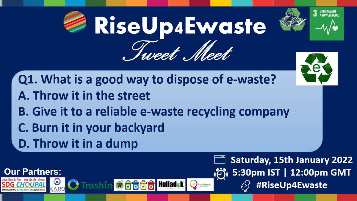 ❓Q1. What is a good way to dispose of e-waste?​

A. Throw it in the street​
B. Give it to a reliable e-waste recycling company​
C. Burn it in your backyard​
D. Throw it in a dump​

#RiseUp4Ewaste
