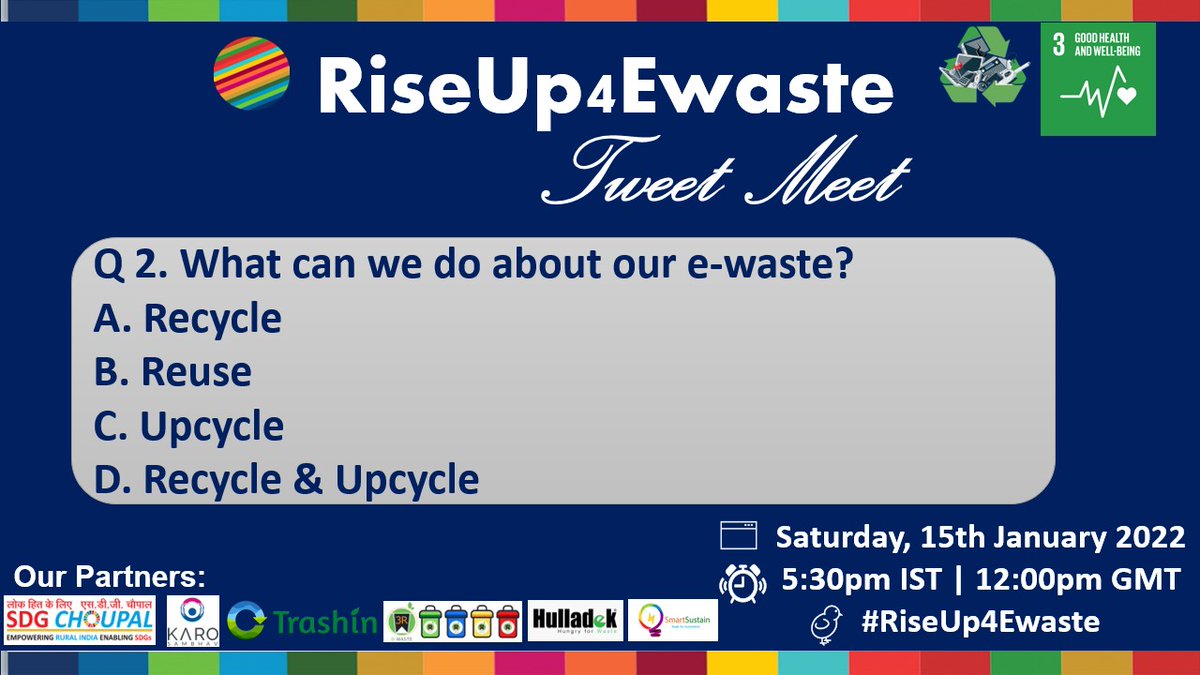 ❓Q 2. What can we do about our e-waste?​
A. Recycle ​
B. Reuse​
C. Upcycle​
D. Recycle &amp; Upcycle​

#RiseUp4Ewaste 
 #Students &amp; #Educators