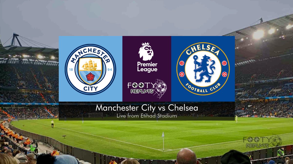 Manchester City vs Chelsea 15 January 2022