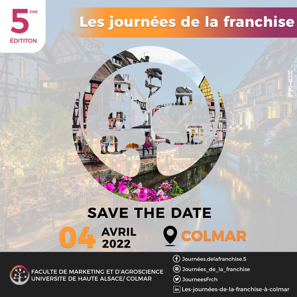 Les journées de la franchise reviennent pour une 5ème édition le 4 Avril 2022 à Colmar et porteront sur le thème suivant : “Entreprendre autrement : la franchise, réalités alsaciennes”. #Franchise #Tourisme #Alsace #Colmar #FMA #Journéedelafranchise