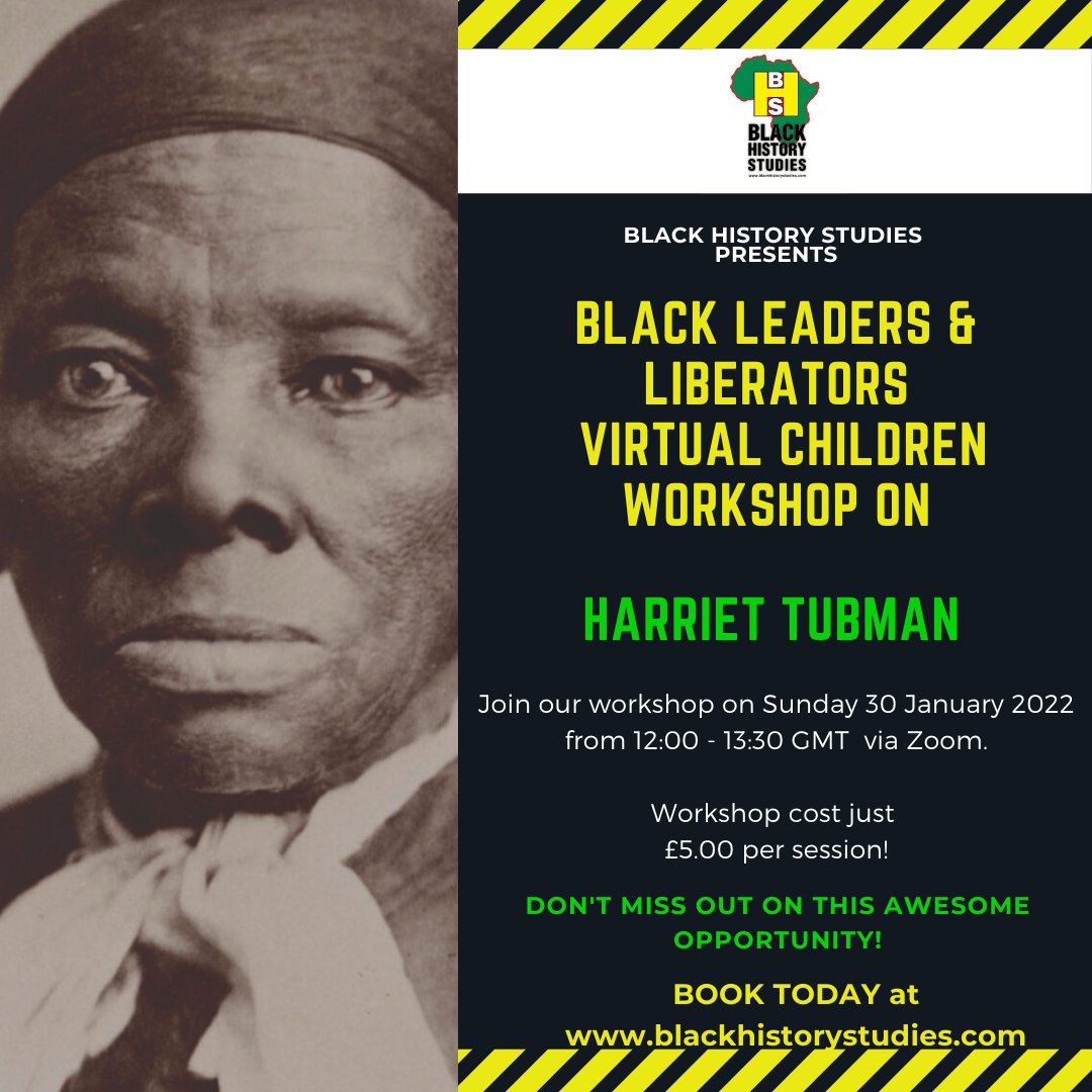 BlkHistStudies's tweet photo. Teach the youth about HARRIET TUBMAN on our Sankofa Sunday ‘Black Power: Great Black Leaders &amp; Liberators’ online children workshop on Sunday 30 January 2022 at 12:00 GMT. Spaces are limited! For more information, go https://t.co/FbVCVGXIfw https://t.co/uizdYfQkoq