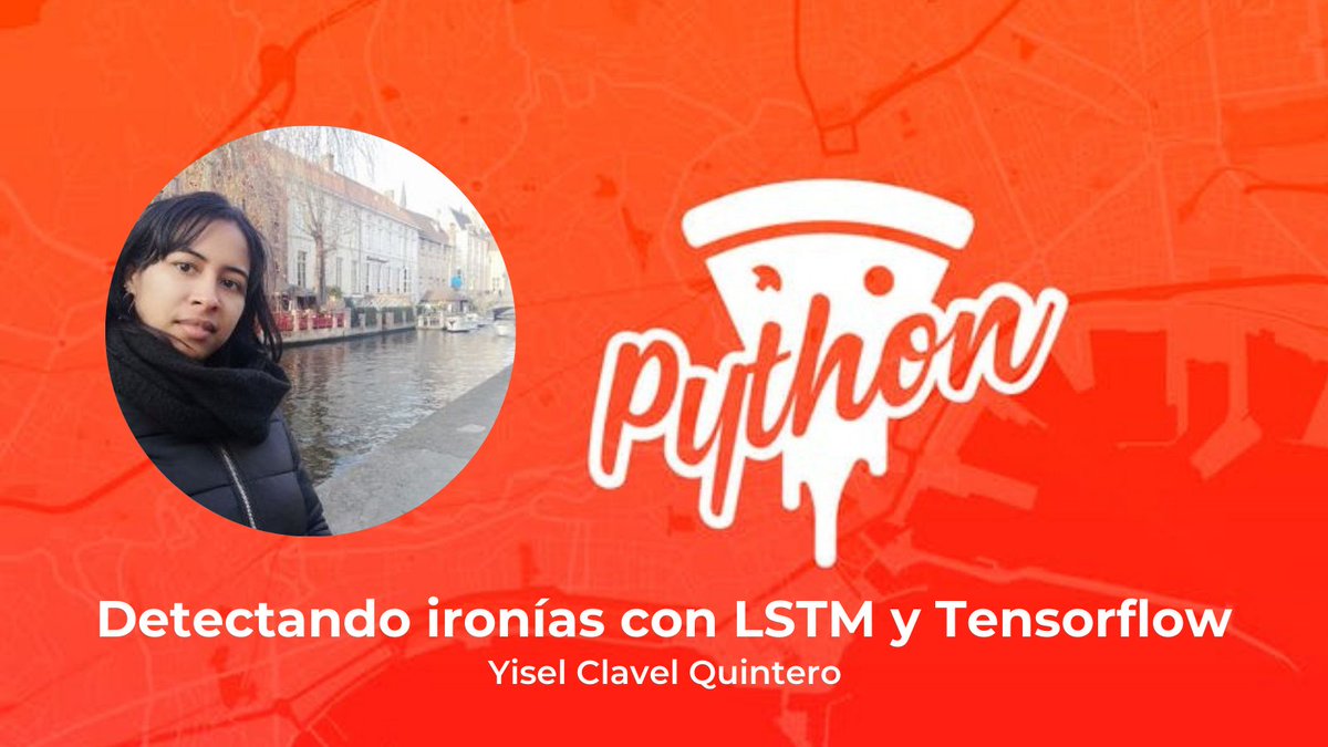 pythonpizzaconf's tweet image. Detectar la ironía para una computadora es muy difícil ya que cambia por completo el sentido del texto. Sobre esto y IA nos explica @yisel_clavel 
#PythonPizzaHolguin2022