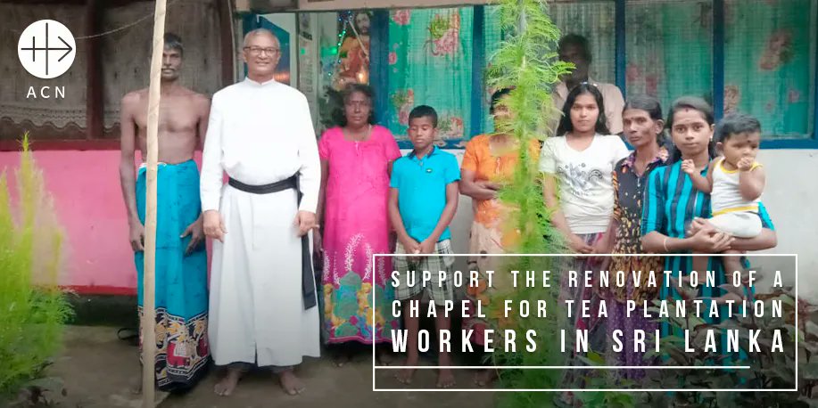 acn_int's tweet photo. The parish of Maliboda Daraniyagala, #SriLanka is in the middle of a #Teaplantation. The 53 #Catholic #families that attend the community come from #India to work as #Daylaborers. They got permission to build a #church and have gathered some money. But need support to finish it! https://t.co/wGFdPyFB7S