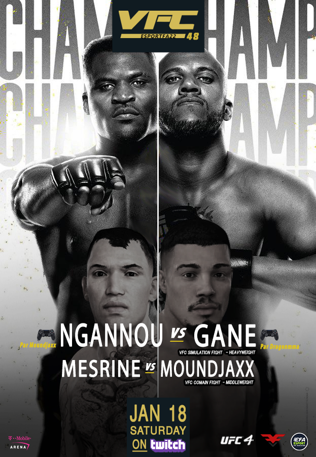 FuryVS_'s tweet photo. 💥#VFC48: Event un peu spécial, pour une semaine très spécial 😍 #ESPORTFA22 #UFC270 

🏆 Main-Event (🎮 par 2 top mondiaux)
🇨🇲 @francis_ngannou (Par #Moundjaxx)
🆚
🇫🇷 @ciryl_gane (Par #Dragonmma)

📅Mardi 18 Jan. 21h | #UFC4 #VFC LIVE👉 https://t.co/JnZEUjv6UG] https://t.co/kD7HbCHGT2