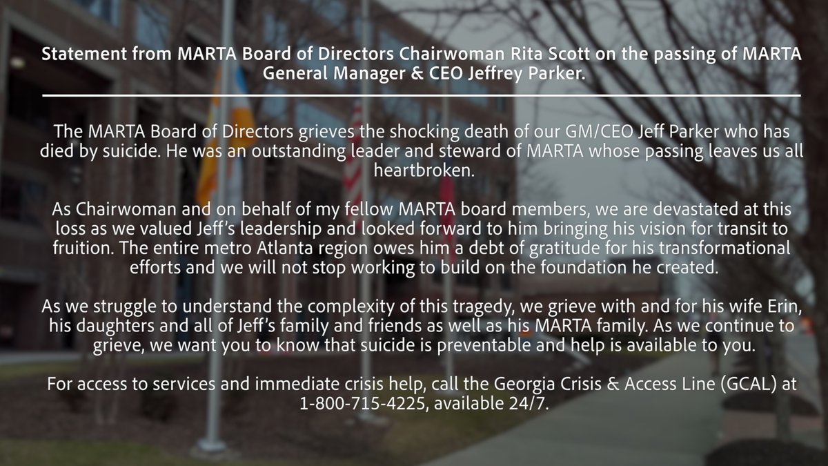 Statement from MARTA Board of Directors Chairwoman Rita Scott on the passing of MARTA General Manager &amp; CEO Jeffrey Parker.