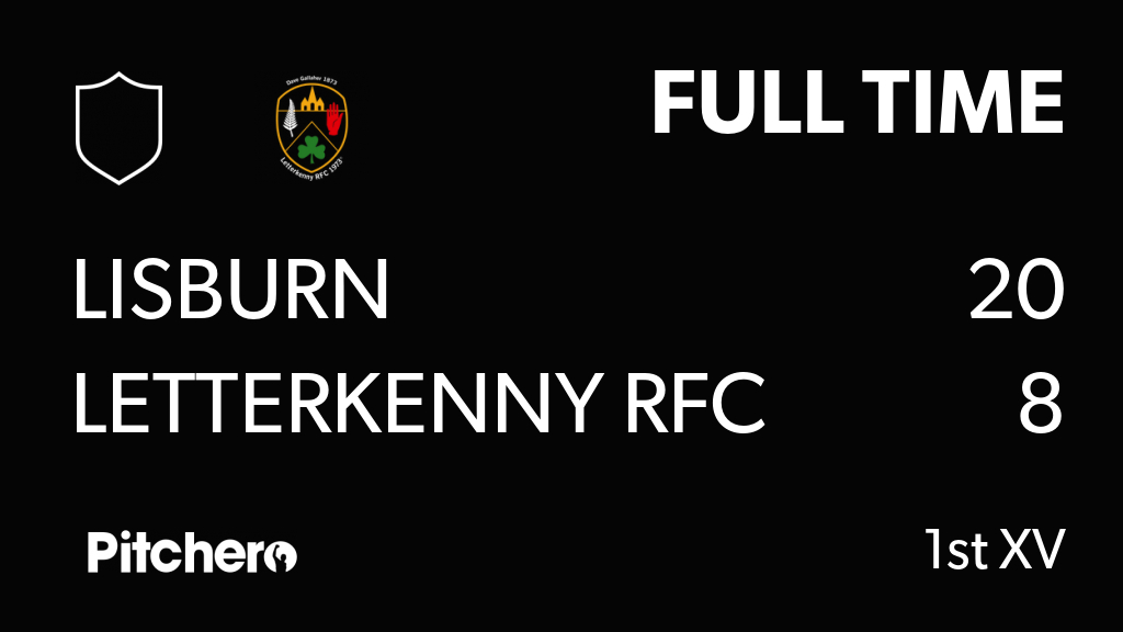 LetterkennyRFC's tweet photo. FULL TIME: Lisburn 20 - 8 Letterkenny RFC
#LISLET #Pitchero
https://t.co/3XIiOLvMbW https://t.co/YuQdlNBhjB