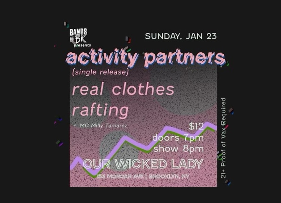 If you're fully vaxxed &amp; in NYC next Sunday 1/23 come to <a href="/ourwickedlady/">Our Wicked Lady</a> for the first public performance of Activity Partners

It’s also the single release party for their new song “honey” out on Cell Vision and streaming services 1/21 🙌