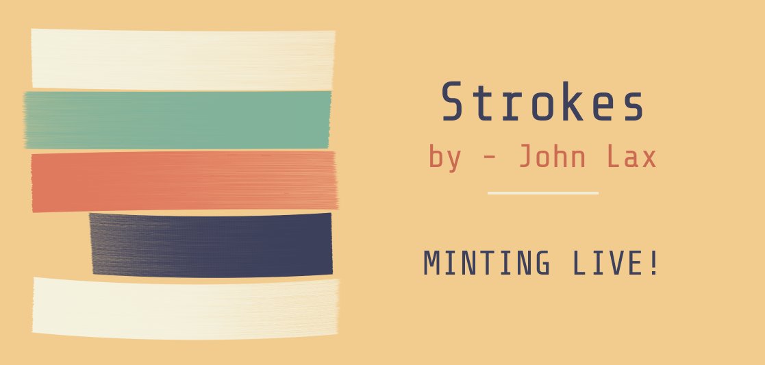 🚨MINTING LIVE🚨

Strokes by @johnlaxart!! 

🔗Link: mint.projectnoise.io