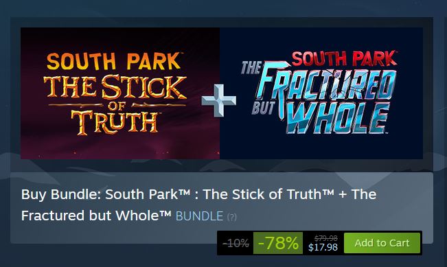 (PCDD) Bundle: South Park : The Stick of Truth + The Fractured but Whole $17.98 via Steam.  