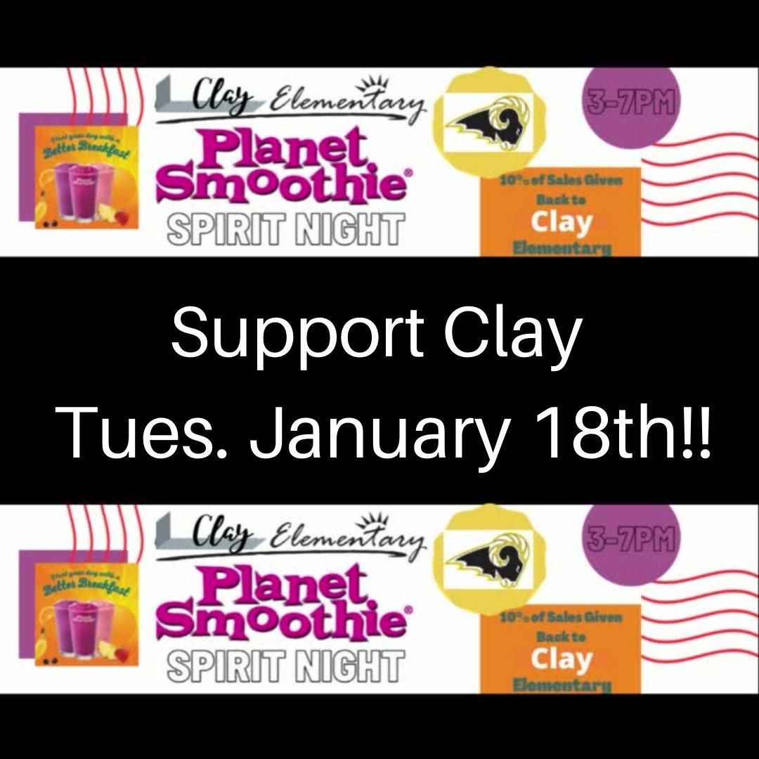 📣#supportlocalschools📚 <a href="/Clay_Elementary/">Clay Elementary</a>  #PTAEvents #SpiritNight #smoothietime🍓🍌 at #thePlanet 3 - 7PM this Tuesday, Jan. 18th!! 🥳