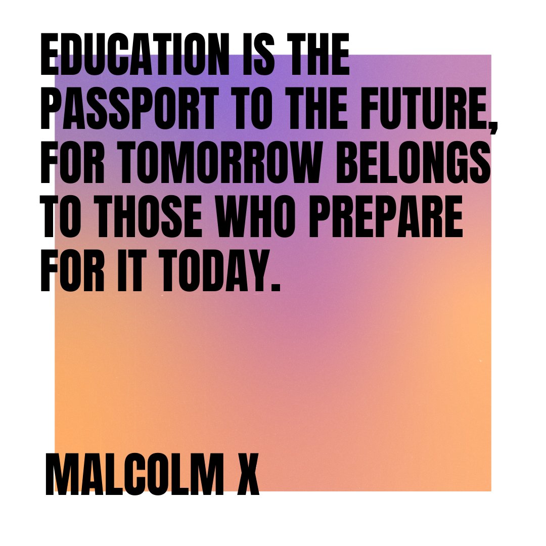 digit_lit's tweet photo. Education is the passport to the future, for tomorrow belongs to those who prepare for it today.

- Malcolm X in https://t.co/AOwXGSclsh https://t.co/CrWRVA1XXH