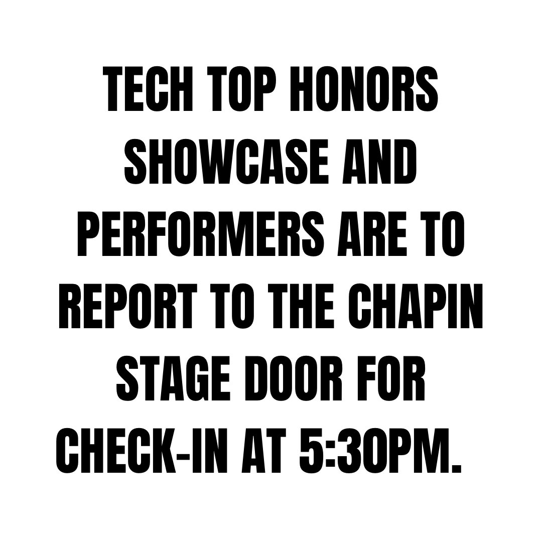FLJrThespian's tweet photo. Tech top honors showcase and performers are to report to the Chapin Stage Door for Check-In at 5:30PM. https://t.co/wutyRA2lRz