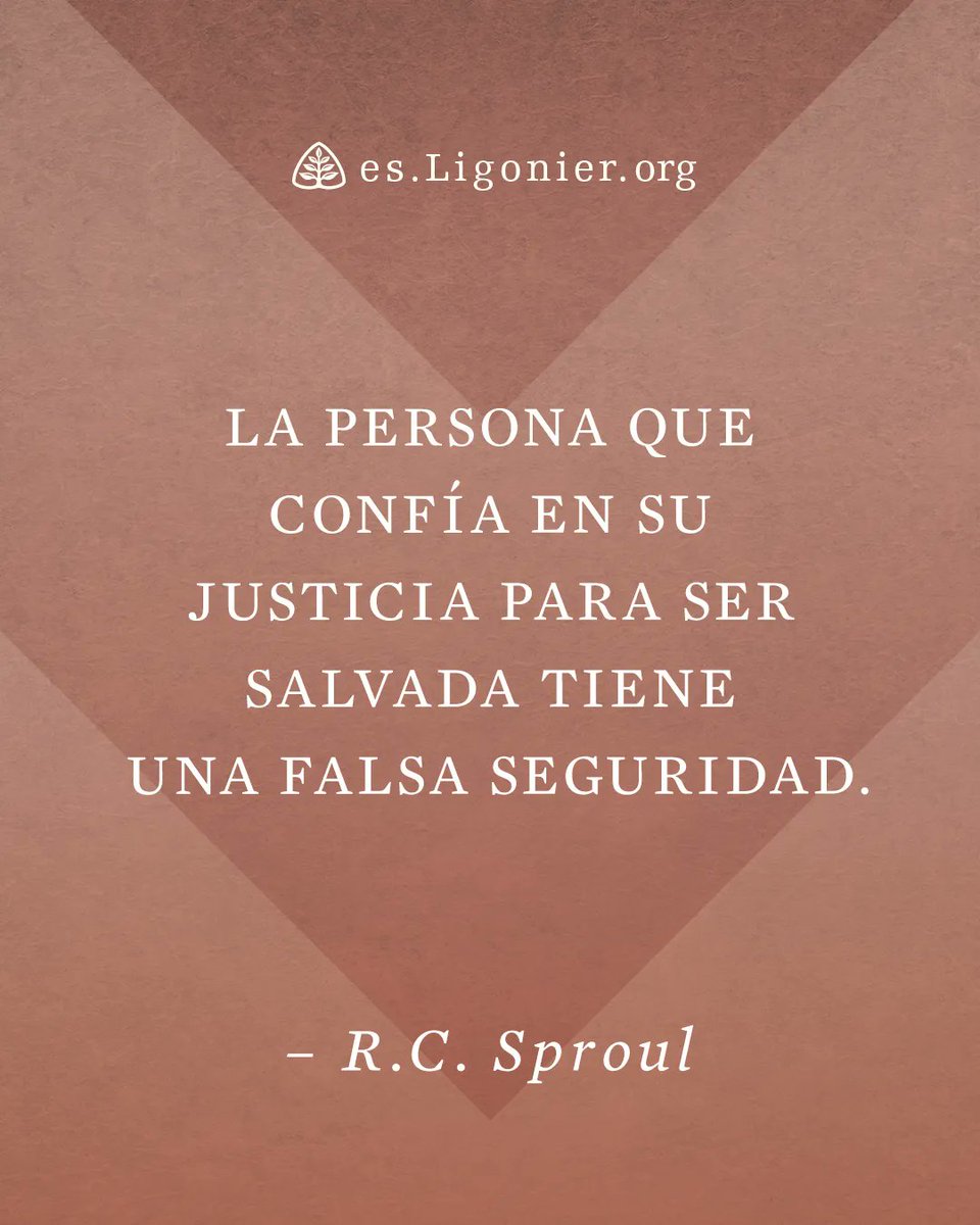 LigonierESP's tweet photo. «La persona que confía en su justicia para ser salvada tiene una falsa seguridad». —@RCSproul https://t.co/EJAjjanopM