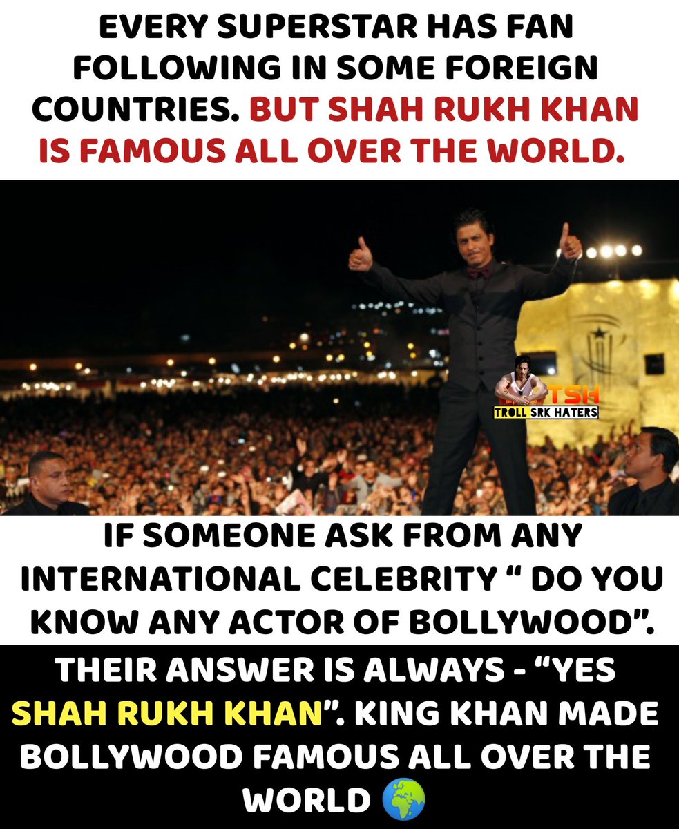 trollsrkhaters5's tweet photo. Every Superstar has fan following in some foreign countries but none of them are as popular as SHAH RUKH KHAN who has a HUGE FAN FOLLOWING all over the World 🔥
#SRK #ShahRukhKhan https://t.co/Q5XmLr8AkG