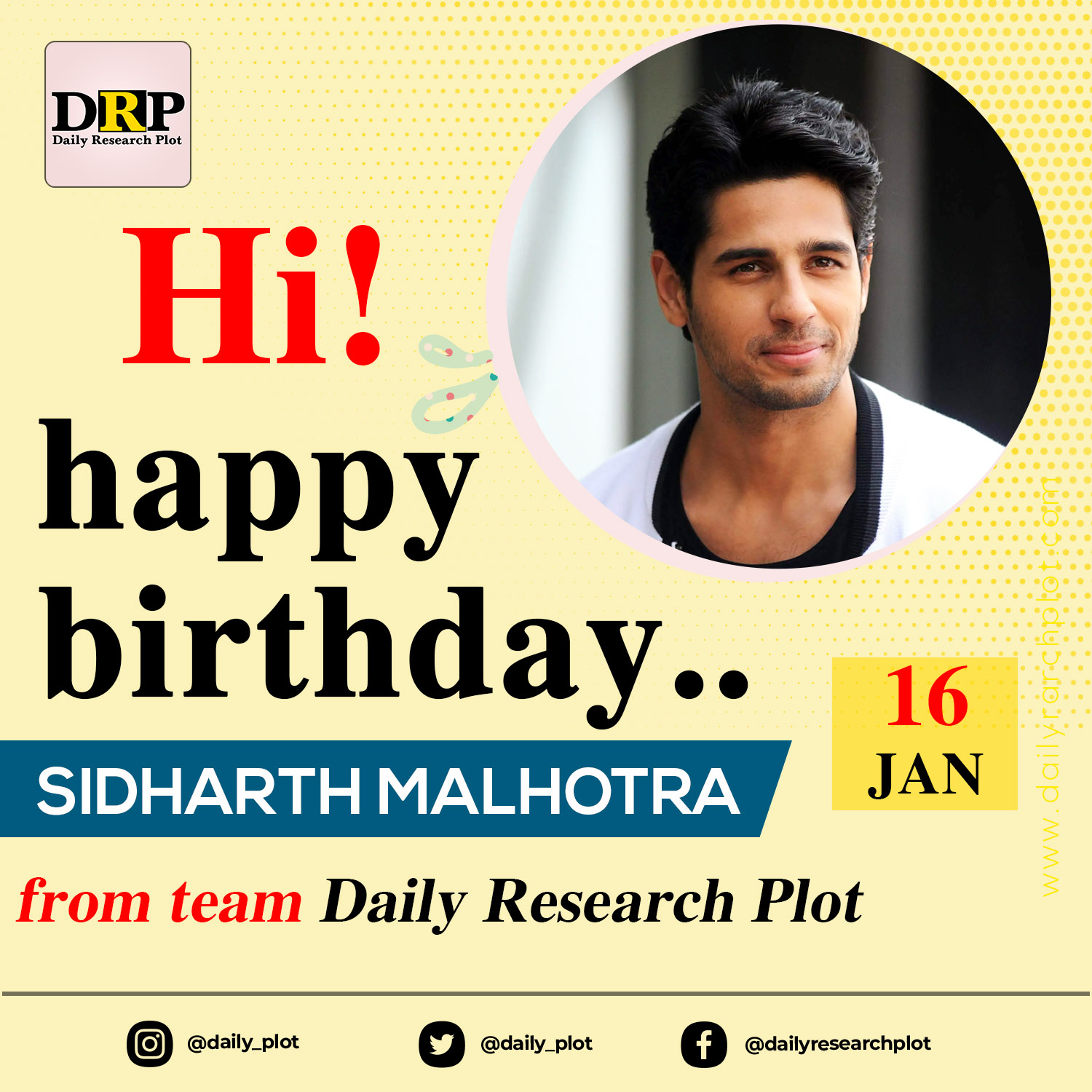 Happy Birthday Sidharth Malhotra from team Daily Research Plot.  