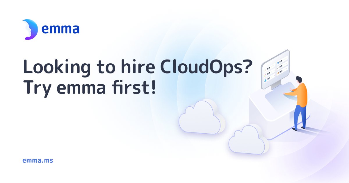 Struggling to manage the multiple clouds? Looking to hire CloudOps?
emma:
- has a better SLA,
- does not require gyroscooter, sick leaves and the stock option,
- available 24x7 and gets the things done the easy way
Sign Up today emma.ms