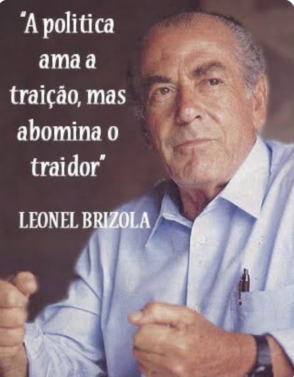 Pompeo de Mattos on X: "Contrariando o que dizia o Dr Brizola, o PT abomina a traição, mas convive muito bem com os traídos que lhes bajulam e são servil. Não importa