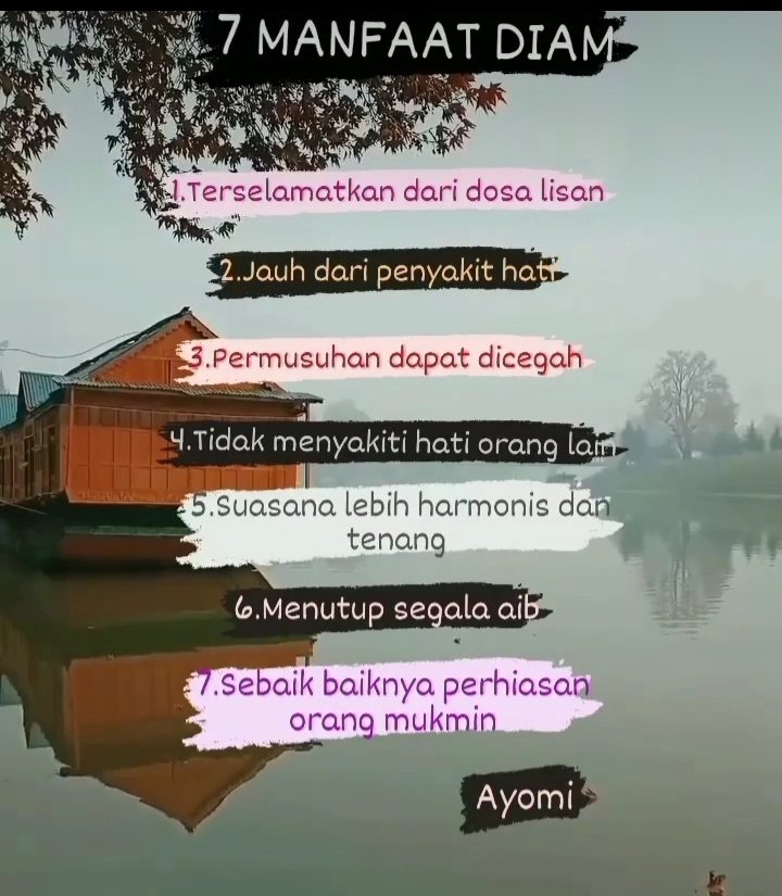 tiaagustine826's tweet photo. 7 MANFAAT DIAM
1.Terselamatkan dari dosa lisan
2.Jauh dari penyakit hati
3.Permusuhan dapat di cegah
4.Tidak menyakiti hati orang lain
5.Suasana  lebih harmonis dan 
   Tenang
6.Menutup segala Aib
7.Sebaik baiknya perhiasan orang mukmin. https://t.co/WXvchPjZqz