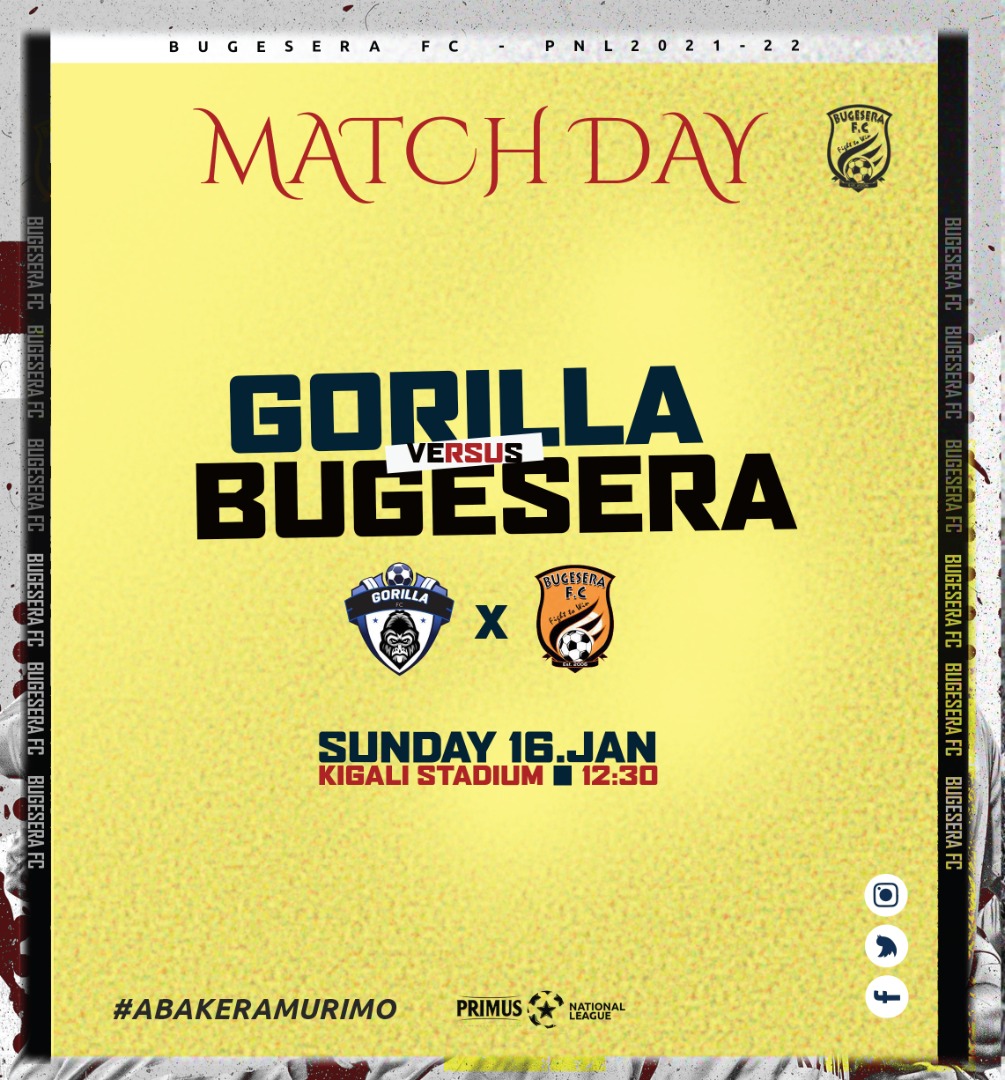 Bugesera_fc's tweet photo. It's our Match Day
Vs @gorilla_fc starting at 12:30 ๐Kigali stadium #ABAKERAMURIMO #GORBUG https://t.co/MTRZ53aO83