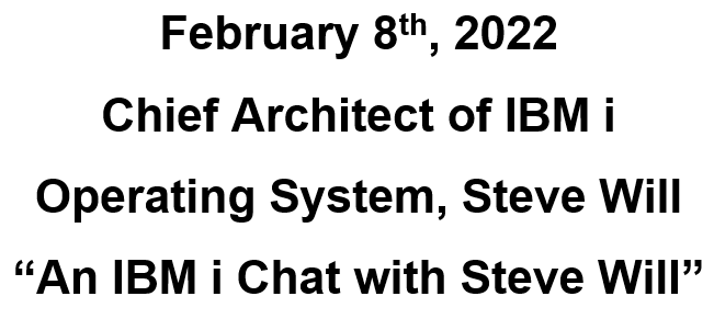 charlieguarino's tweet photo. We are pleased to announce Chief Architect for IBM i Operating System @Steve_Will_IBMi is #iChime's special guest for February.
Sign up for our mailing list by clicking https://t.co/rDDBsA4D5z
#IBMi #IBMPowerSystems https://t.co/7GXx49CJBY