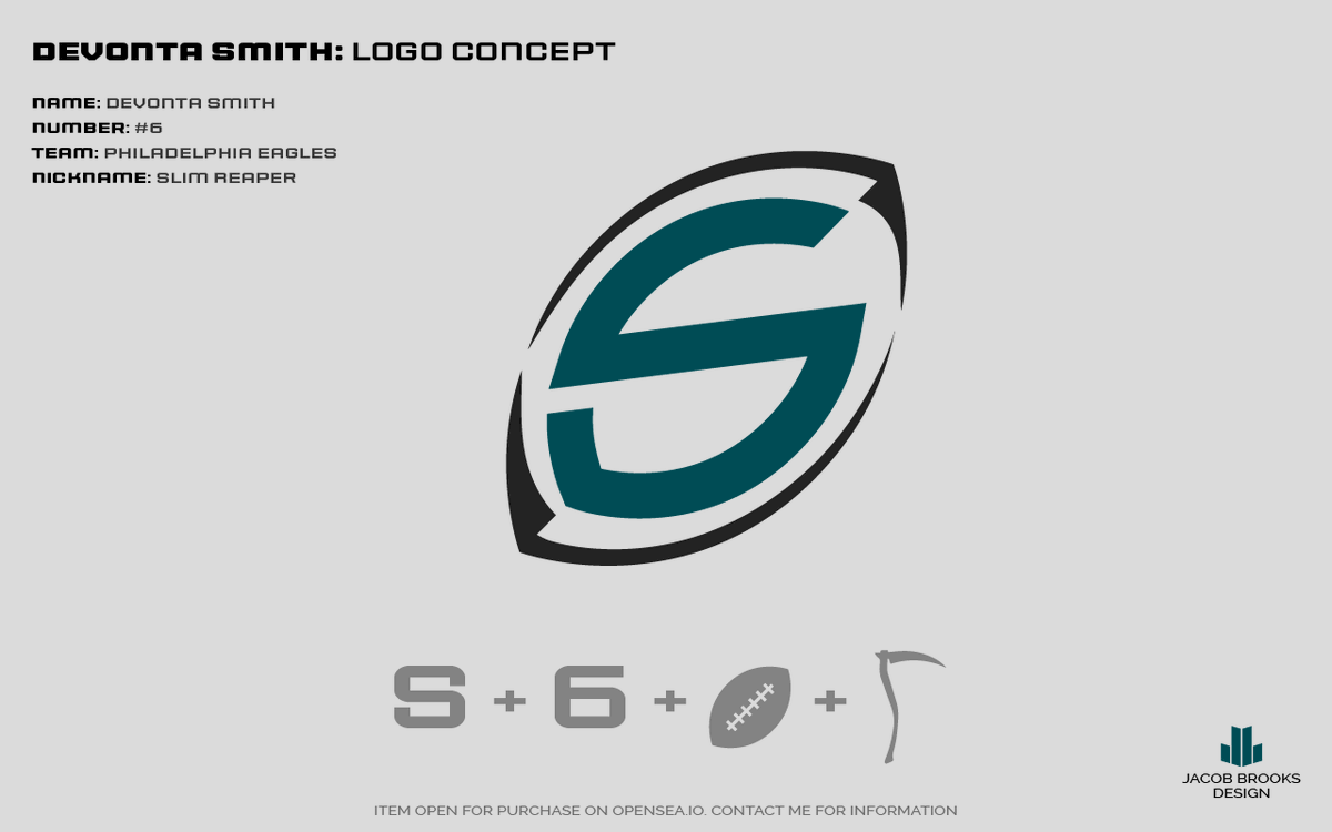 BYT_Brooks's tweet photo. Posting my @DeVontaSmith_6 logo/brand concept before the game today. This was a passion project for fun, but the #NFT logo is available on Open Sea. The logo combines a "S" + "6" + football shape + custom scythes for Slim Reaper. Enjoy and Go Birds! #Eagles #Branding #LogoDesign https://t.co/cSHiCNZt2H