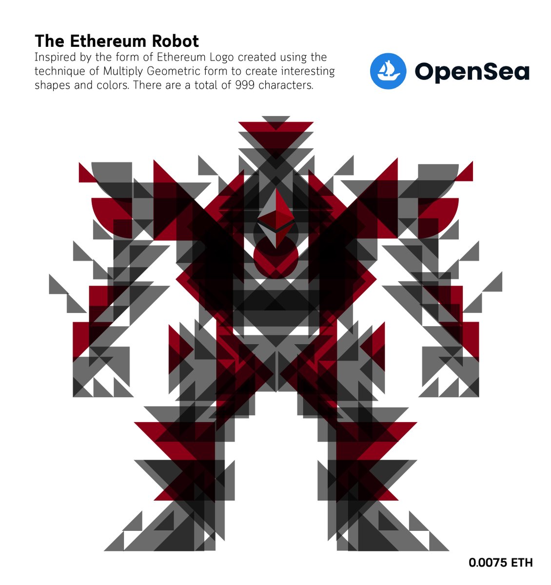 ✨New Collection✨The Ethereum Robot
Inspired by the Ethereum Logo created using the technique of Multiply Geometric form to create interesting shapes and colors.

Check out this item on OpenSea opensea.io/assets/0x495f9… via <a href="/opensea/">OpenSea</a> 

#NFTs #NFTCommunity #nftcollector #nftart