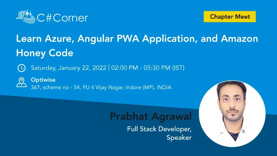 CsharpCorner's tweet image. Join Prabhat Agrawal at @CsharpCorner Indore Chapter Meet to learn how to create an Angular PWA Application. 
Register now: bit.ly/3EZaiYJ
#Angular #PWA #AmazonHoneyCode #WebApp #Azure