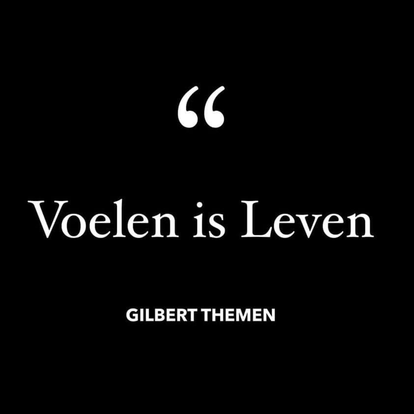 GilbertThemen's tweet photo. Voelen is Leven! #GaVoelen # https://t.co/ccYVhyeCDU