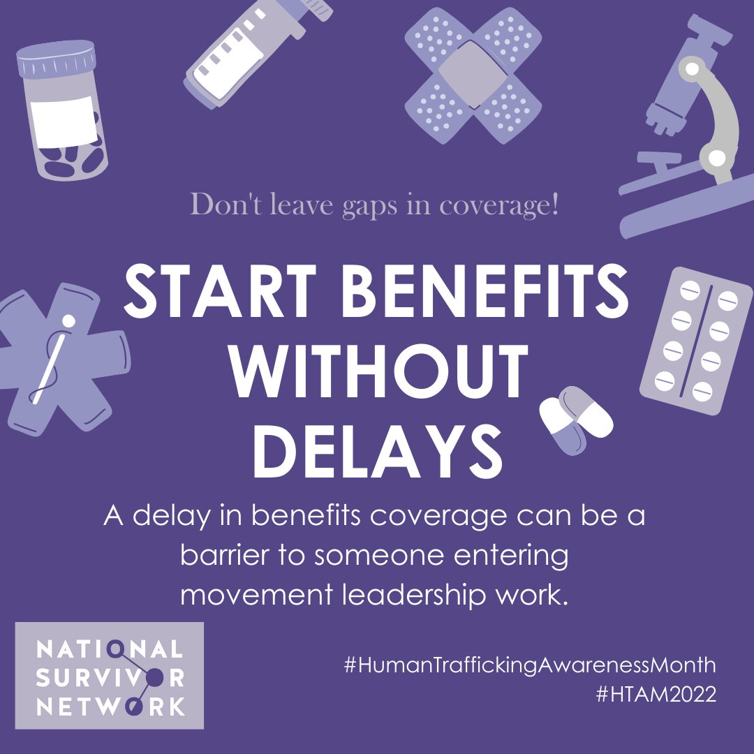 NtlSurvivorNet's tweet photo. Begin benefits coverage on the first date of employment to avoid gaps in coverage for necessary medications or treatments during the new hire period. Prioritize employee wellness, especially for survivors, who may have additional healthcare needs from their trafficking. #HTAM2022 https://t.co/rf6854BxqS