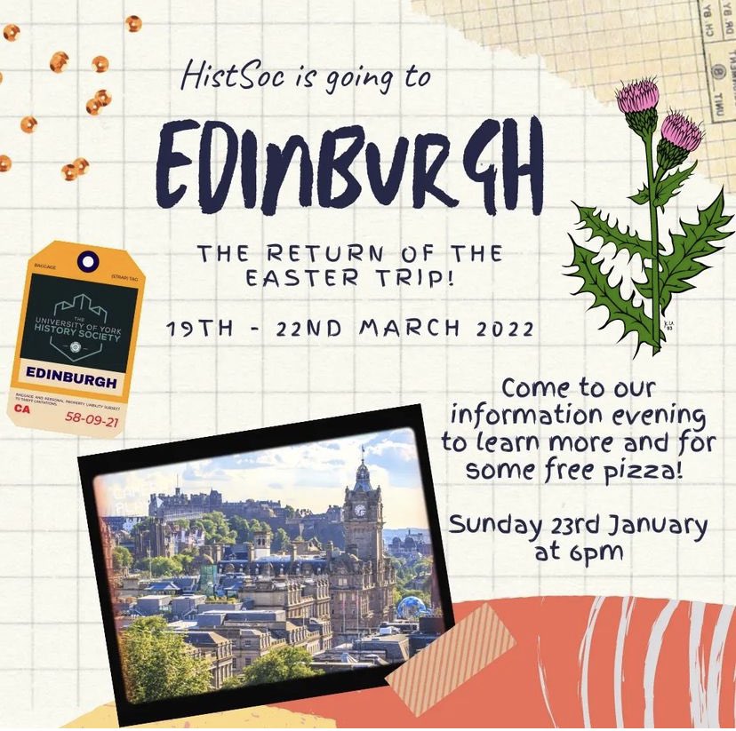 UniYorkHistSoc's tweet photo. History Society presents: Easter trip to Edinburgh! We are going to Edinburgh 19th - 22nd March for what promises to be a fun-packed few days!
Come along to our information evening on Sunday 23rd January (P/L/002) to learn more and grab some free pizza! https://t.co/rrsOxd5WU0